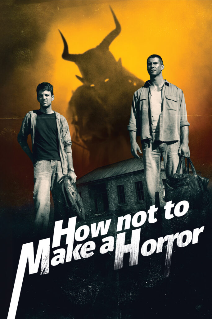 How Not to Make a Horror Film (2015) (name of film) (year).poster 1000x1500 2x1 copy